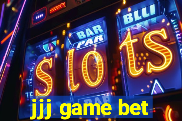 jjj game bet